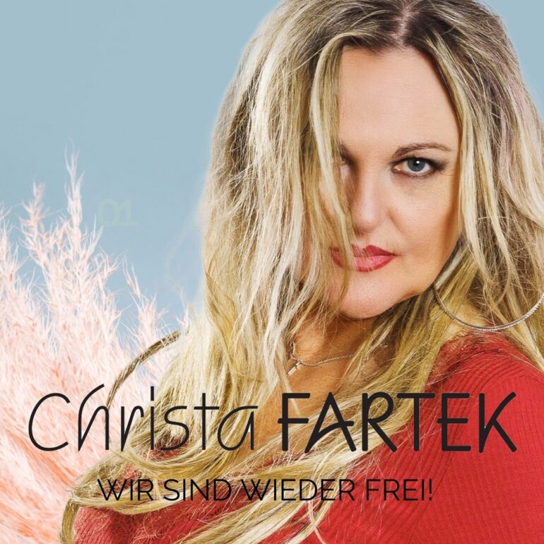 Christa Fartek – Wir Sind Wieder Frei
