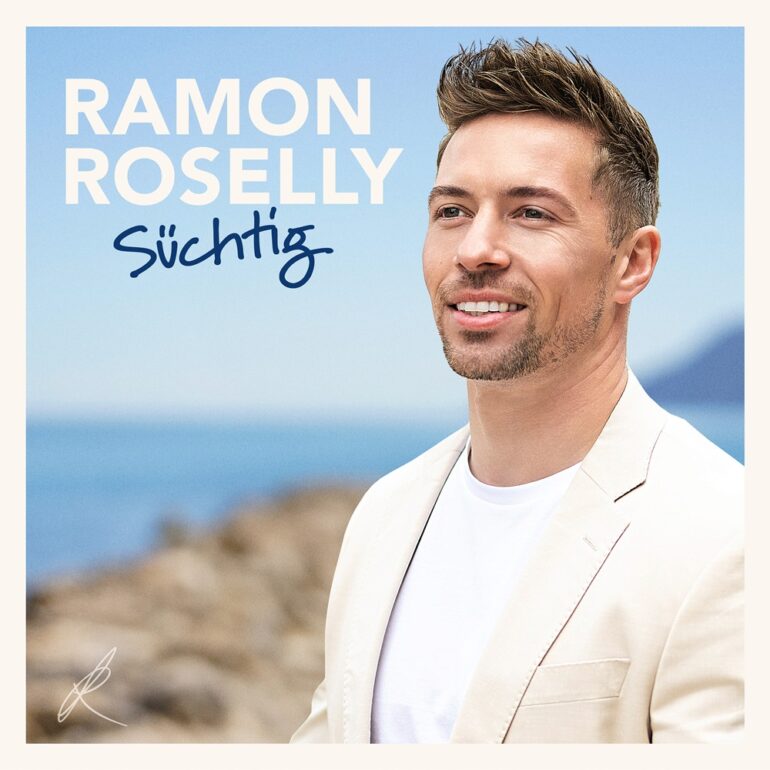 Ramon Roselly – Süchtig