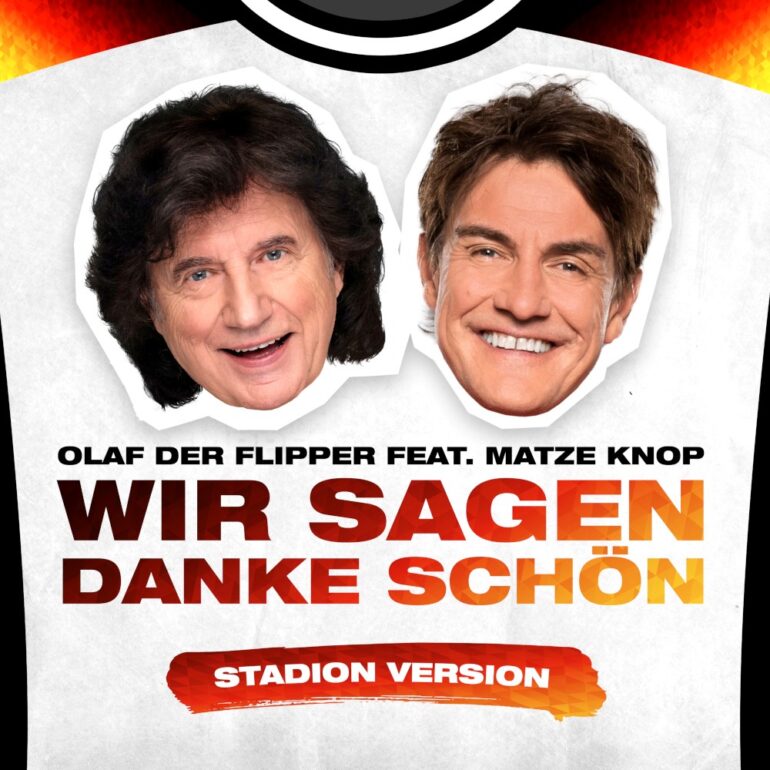 Olaf Der Flipper feat. Matze Knop – Wir Sagen Danke Schön (Stadion Version)