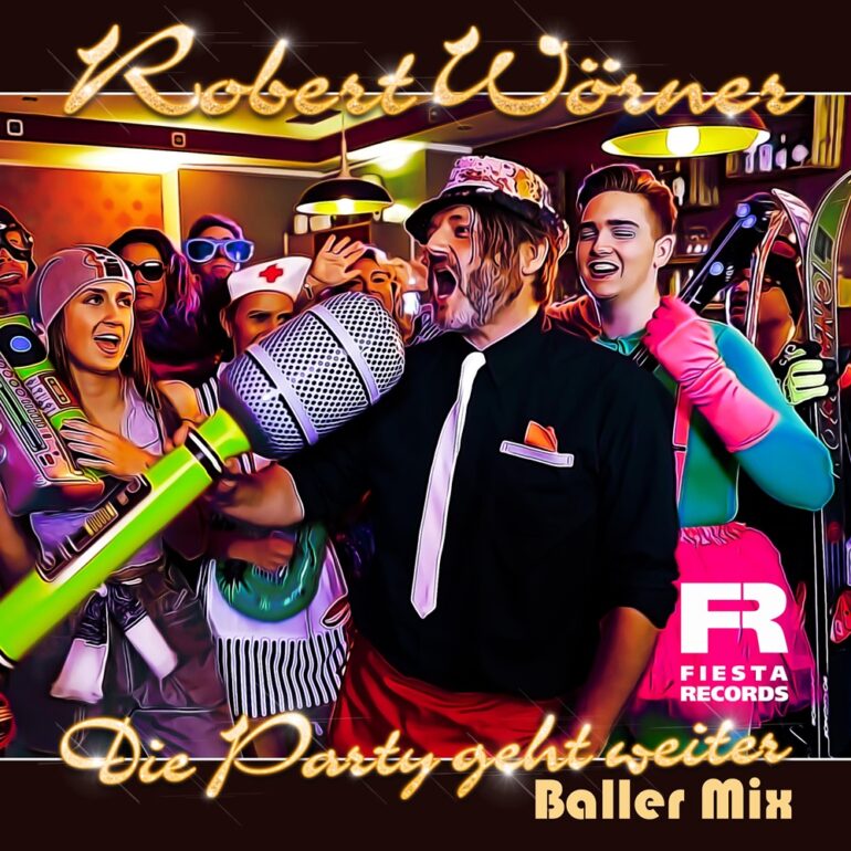 Robert Wörner – Die Party Geht Weiter (Baller Mix)