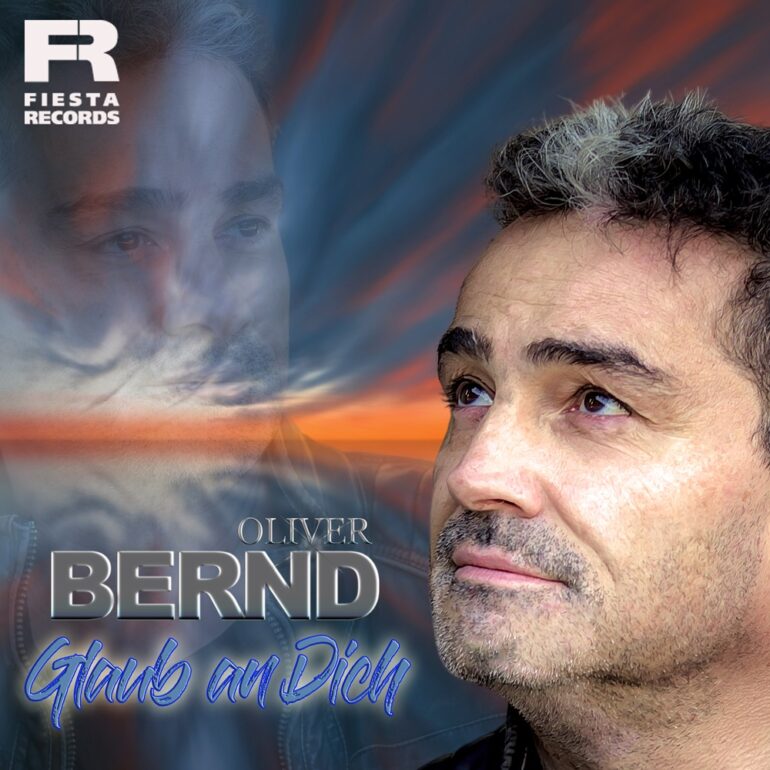 Oliver Bernd – Glaub An Dich