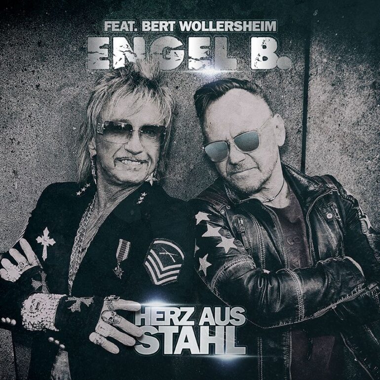 Engel B. feat. Bert Wollersheim – Herz Aus Stahl