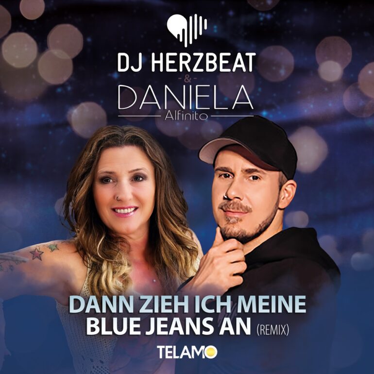 DJ Herzbeat & Daniela Alfinito – Dann Zieh Ich Meine Blue Jeans An (Remix)