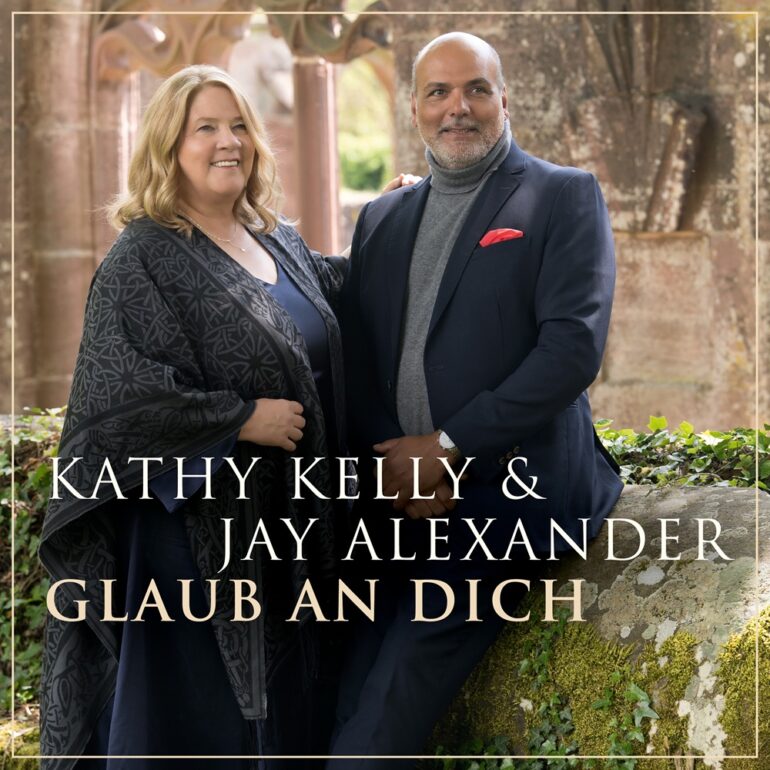 Kathy Kelly & Jay Alexander – Glaub An Dich