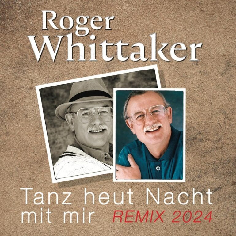 Roger Whittaker – Tanz Heut Nacht Mit Mir (Remix 2024)