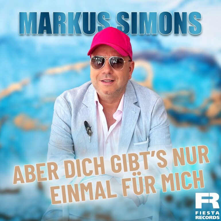 Markus Simons – Aber Dich Gibt’s Nur Einmal Für Mich