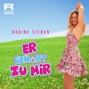 Nadine Sieben – Er Gehört Zu Mir