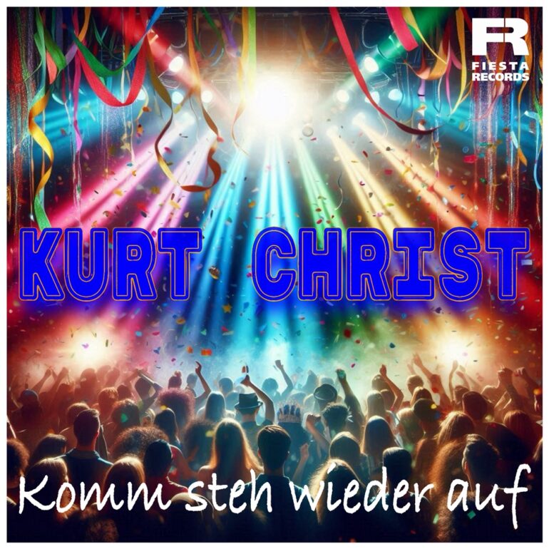 Kurt Christ – Komm Steh Wieder Auf