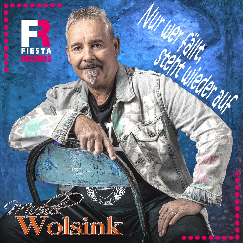 Michel Wolsink – Nur Wer Fällt Steht Wieder Auf