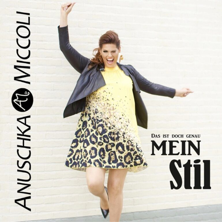 Anuschka Miccoli – Das Ist Doch Genau Mein Stil