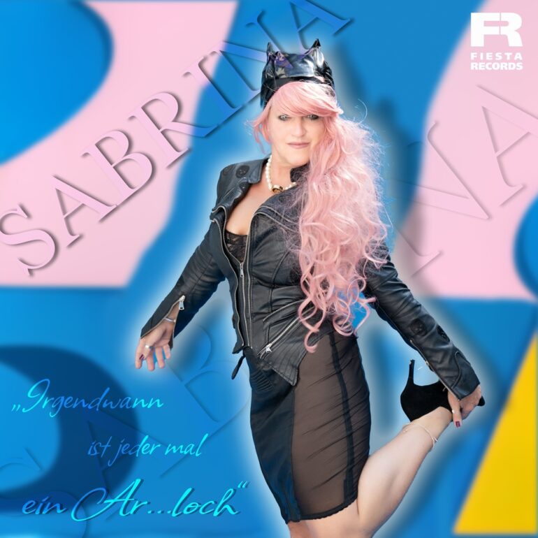 Sabrina – Irgendwann Ist Jeder Mal Ein Arschloch