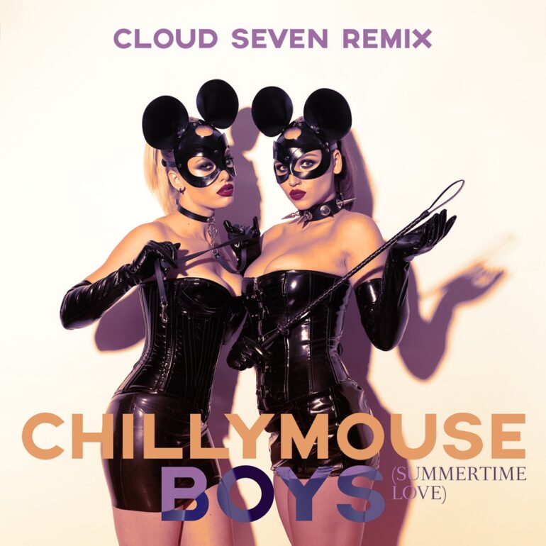 Chillymouse – Boys (Summertime Love) [Cloud Seven Remix]