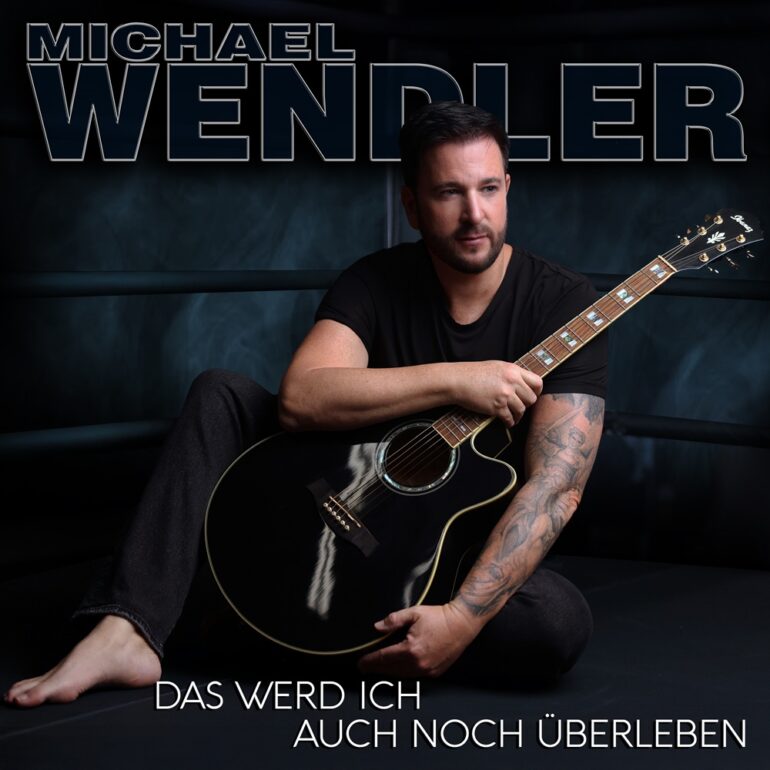 Michael Wendler – Das Werd Ich Auch Noch Überleben