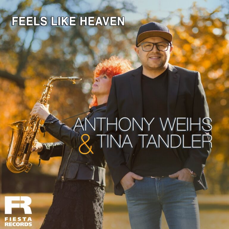 Anthony Weihs & Tina Tandler – Feels Like Heaven