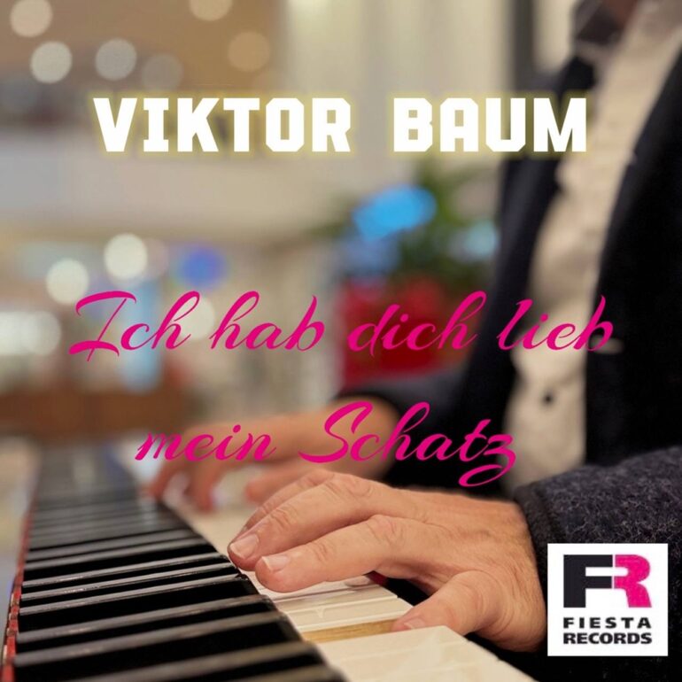 Viktor Baum – Ich Hab Dich Lieb Mein Schatz