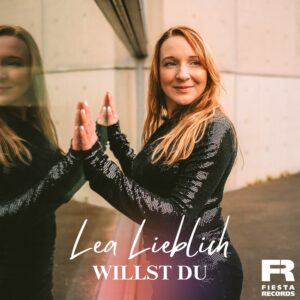 Lea Lieblich – Willst Du