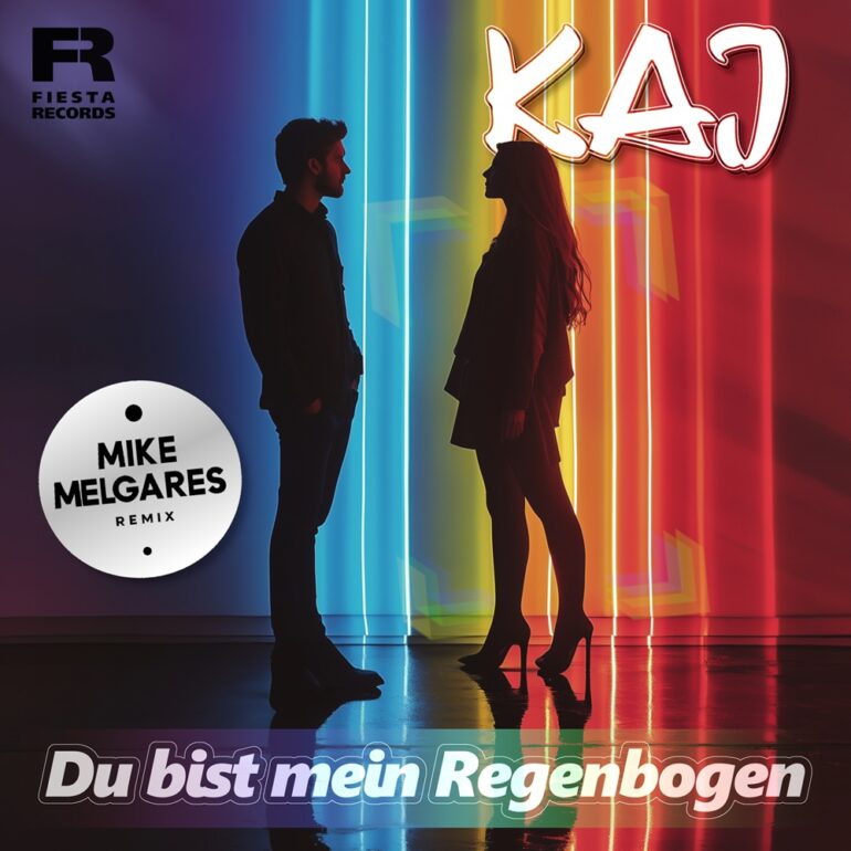 KAJ – Du Bist Mein Regenbogen (Mike Melgares Remix)