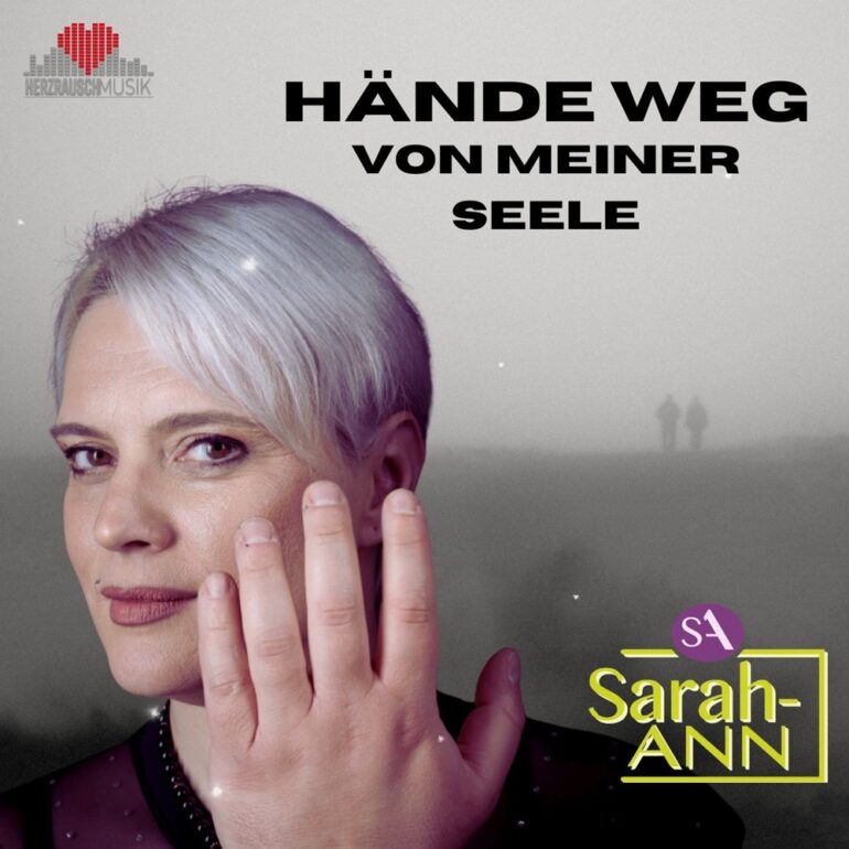 Sarah-ANN – Hände Weg Von Meiner Seele