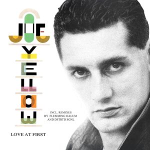 Joe Yellow – Love At First