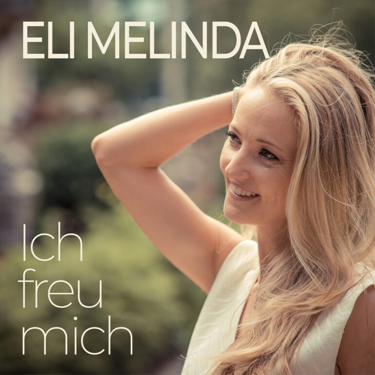 Eli Melinda – Ich Freu Mich
