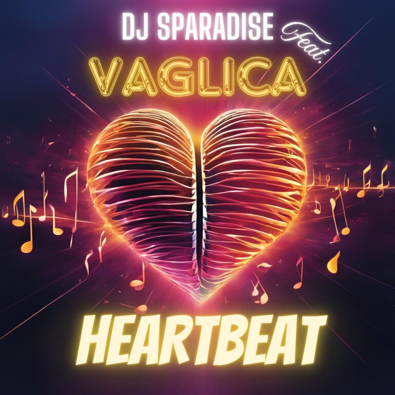 DJ Sparadise feat. VAGLICA  – Heartbeat
