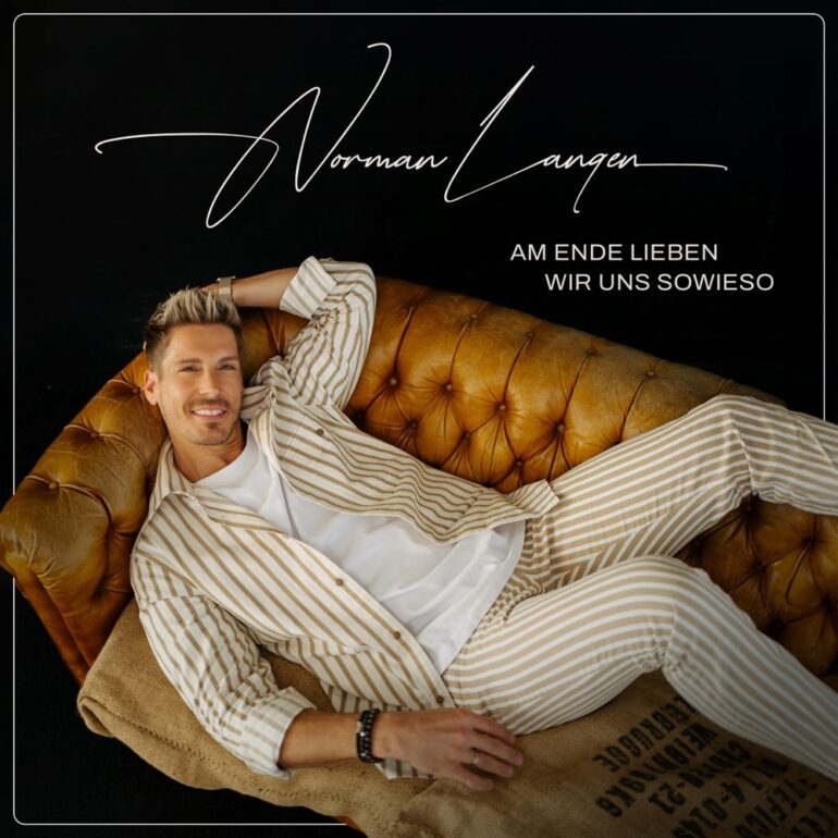 Norman Langen – Am Ende Lieben Wir Uns Sowieso