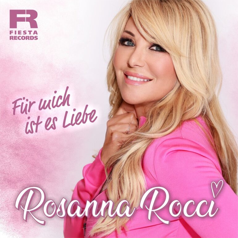Rosanna Rocci – Für Mich Ist Es Liebe