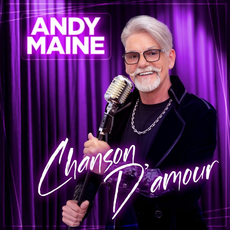 Andy Maine – Chanson D’amour (Version 2025)