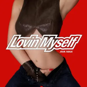 Ava Max – Lovin Myself