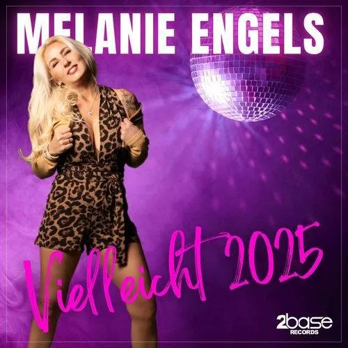 Melanie Engels – Vielleicht 2025