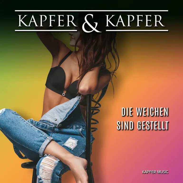 Kapfer & Kapfer – Die Weichen Sind Gestellt