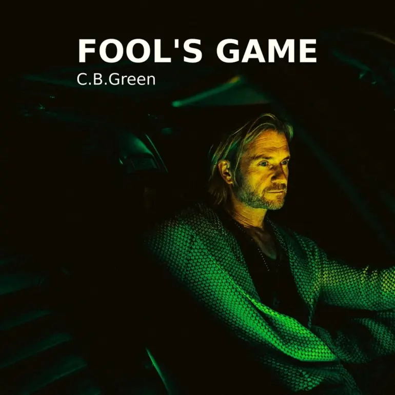 C.B.Green – Fool’s Game