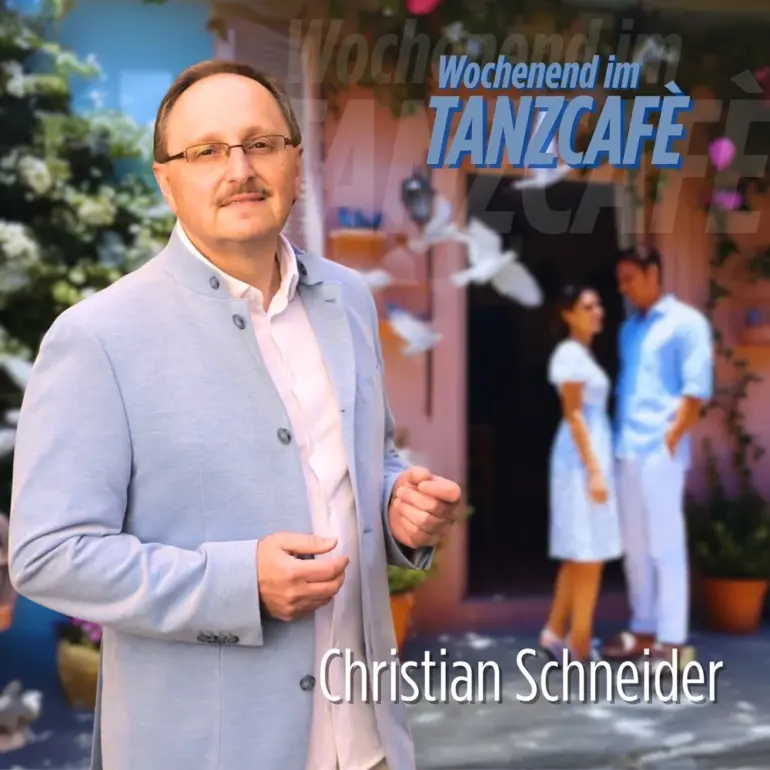 Christian Schneider – Wochenend Im Tanzcafe