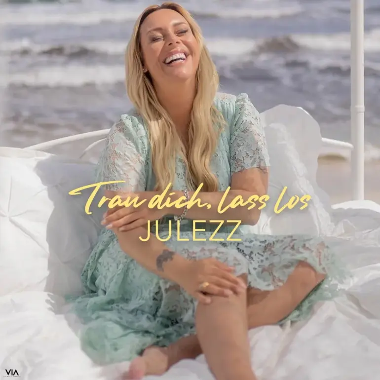 Julezz – Trau Dich, Lass Los