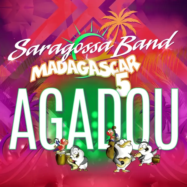 Saragossa Band x Madagascar 5 – Agadou