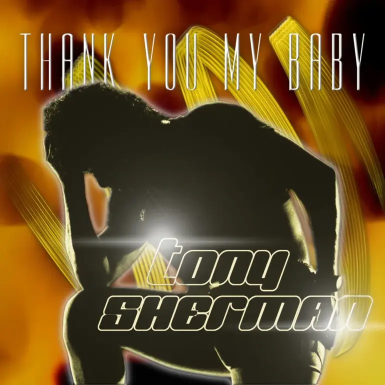 Tony Sherman – Thank You My Baby