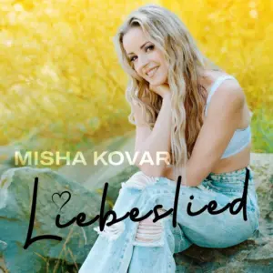 Misha Kovar – Liebeslied