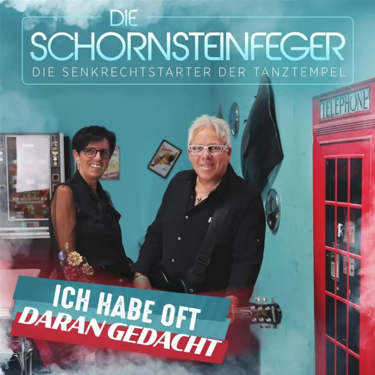 DIE SCHORNSTEINFEGER – Ich Habe Oft Daran Gedacht