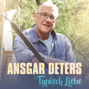 Ansgar Deters – Typisch Liebe