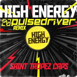 Saint Tropez Caps – High Energy (Pulsedriver Remix)