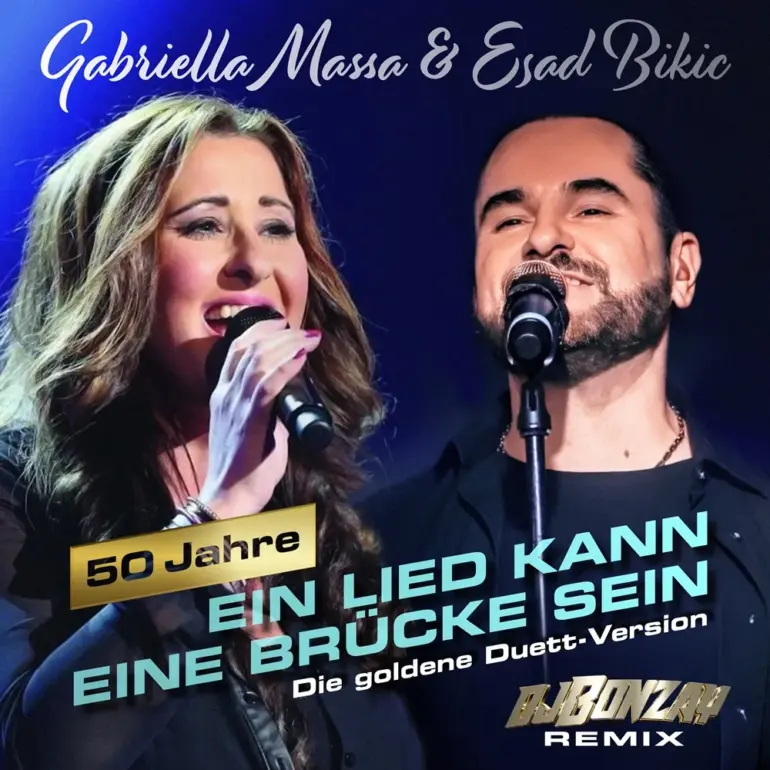 Gabriella Massa & Esad Bikic – Ein Lied Kann Eine Brücke Sein (DJ Bonzay Remix)