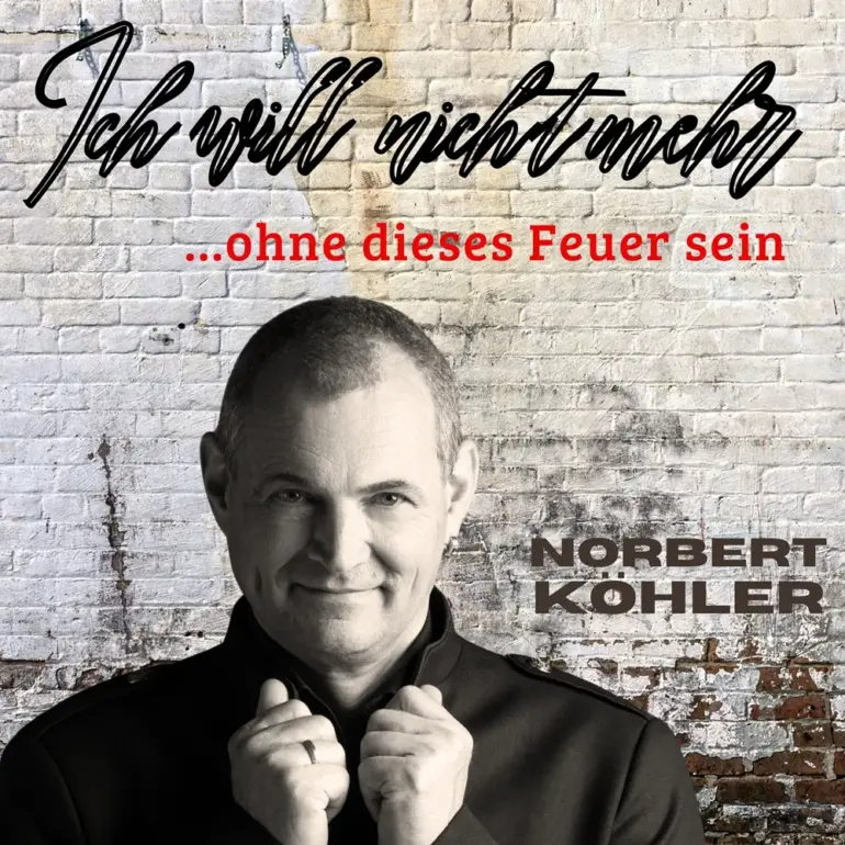 Norbert Köhler – Ich Will Nicht Mehr