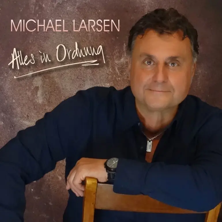 Michael Larsen – Alles in Ordnung