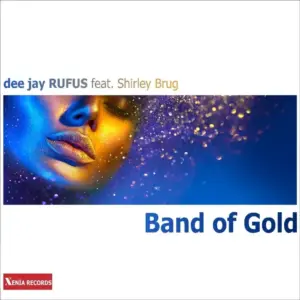 dee jay RUFUS feat. Shirley Brug – Band Of Gold