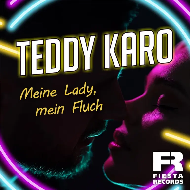 Teddy Karo – Meine Lady, Mein Fluch