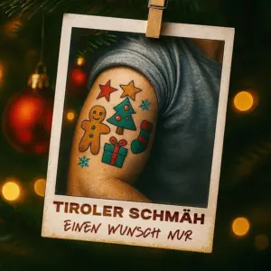 Tiroler Schmäh – Einen Wunsch Nur