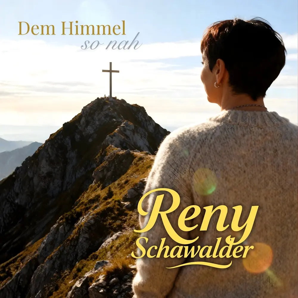 Reny Schawalder – Dem Himmel So Nah