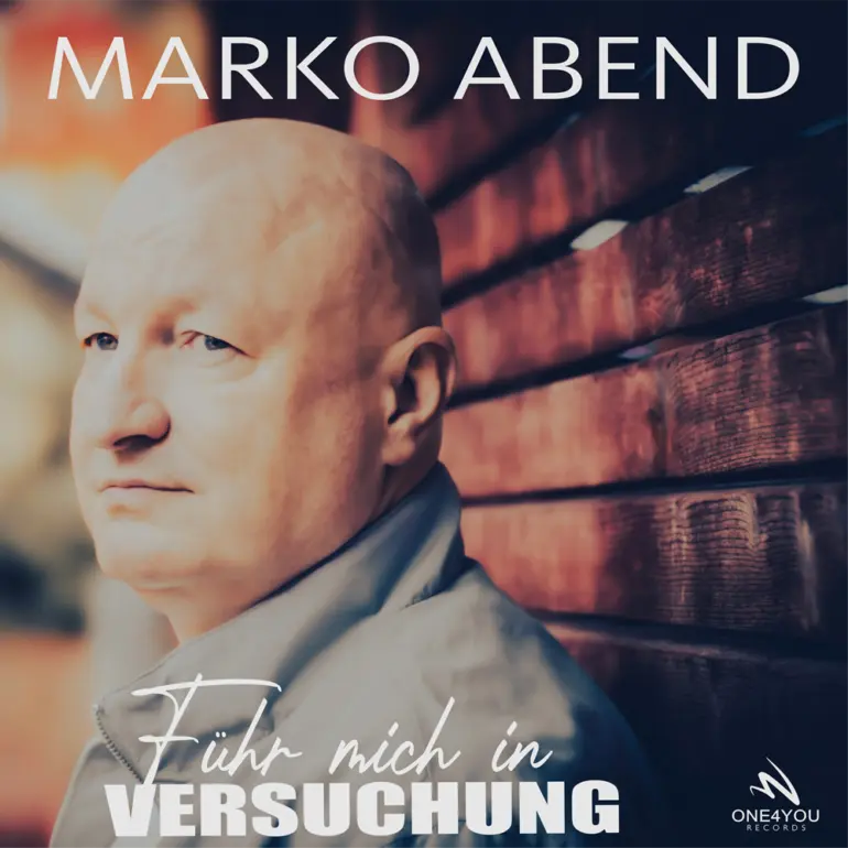 Marko Abend – Führ Mich In Versuchung