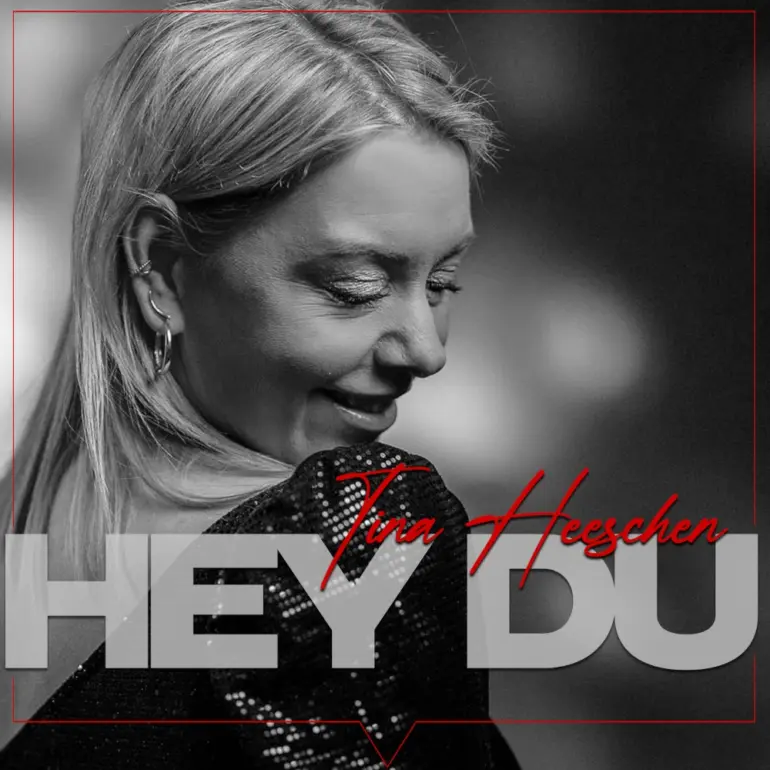 Tina Heeschen – Hey Du