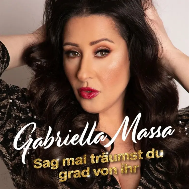 Gabriella Massa – Sag Mal Träumst Du Grad Von Ihr